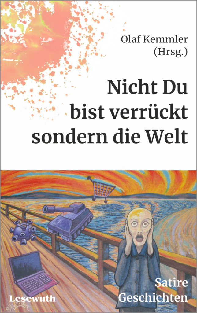 Nicht Du bist verrückt